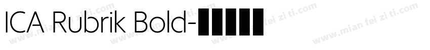 ICA Rubrik Bold字体转换